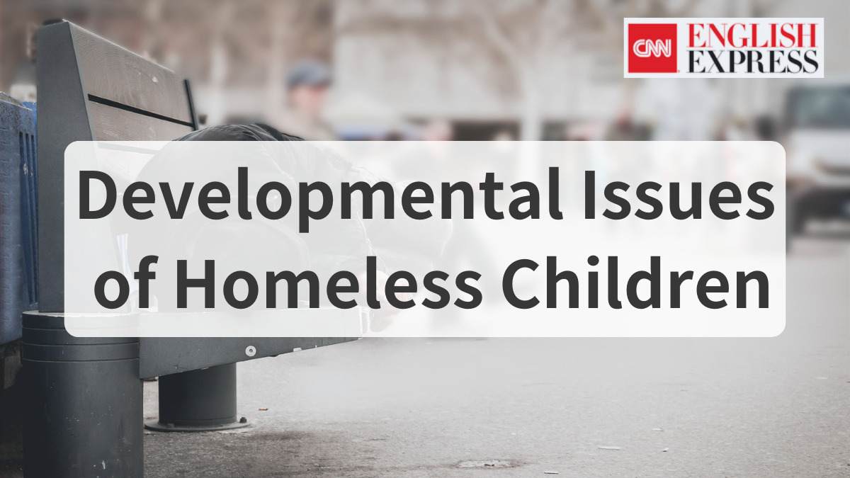 Developmental Issues of Homeless Children